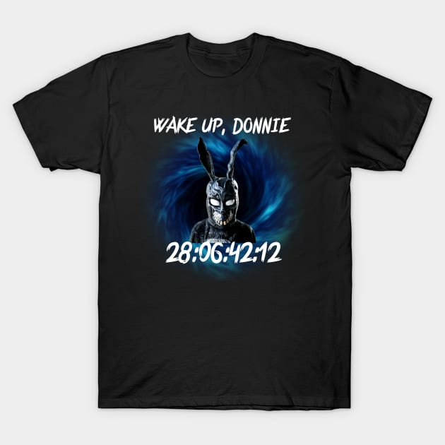 Wake up Donnie T-Shirt by YungBick